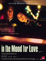 In the mood for love / Kar-wai Wong, réal. | Wong, Kar-wai (1956-....). Metteur en scène ou réalisateur. Scénariste. Producteur