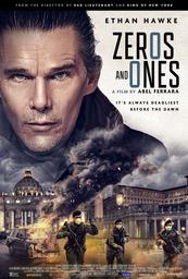 Zeros and ones / Abel Ferrara, réal. | Ferrara, Abel (1951-....). Metteur en scène ou réalisateur. Scénariste