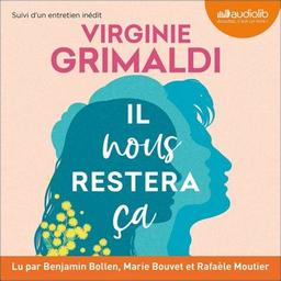 Il nous restera ça / Virginie Grimaldi, textes | Grimaldi, Virginie (1977-....). Auteur