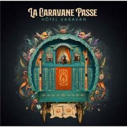 Hôtel Karavan / Caravane Passe (La), Elles, Mouss et Hakim et al., ens. voc. & instr. | Caravane Passe (La). Musicien