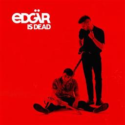Edgär is Dead / Edgar | Edgar. Auteur